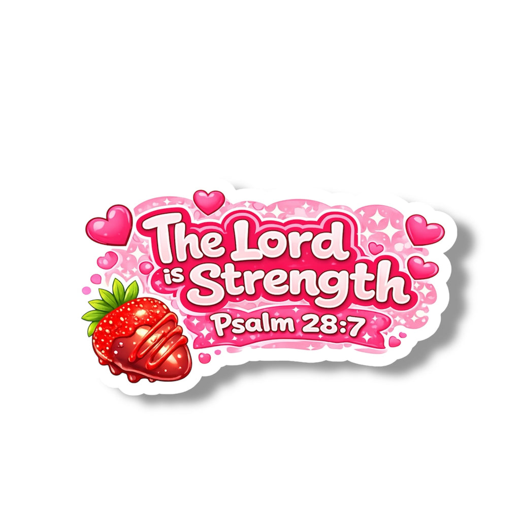The Lord Is Strength