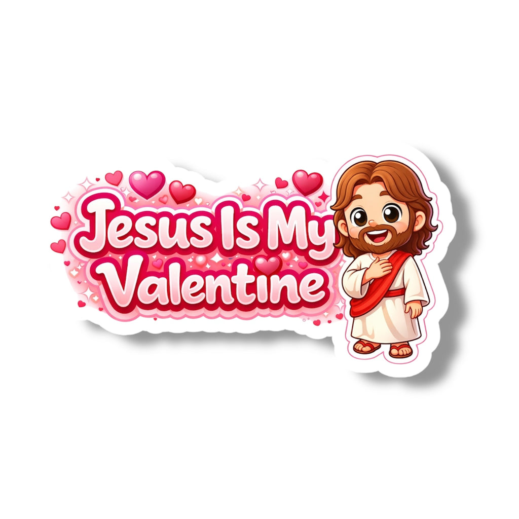 Jesus Is My Valentine